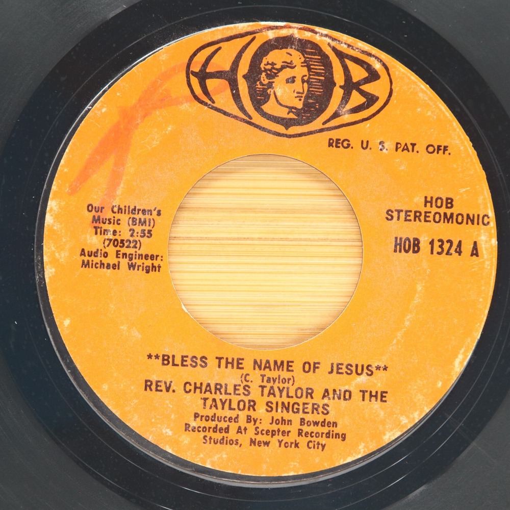 REV CHARLES TAYLOR & THE TAYLOR SINGERS - BLESS THE NAME OF JESUS - BLACK GOSPEL